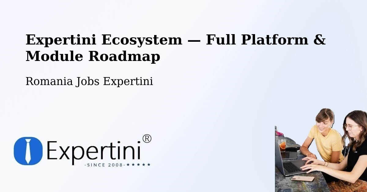 Expertini Ecosystem — Full Platform & Module Roadmap – Cehal