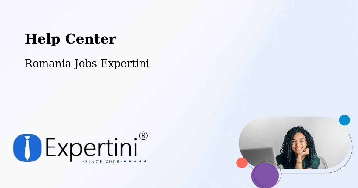 Help Center – Cehal - Romania Jobs Expertini